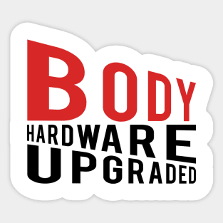 Body Hardware Upgraded #1 Sticker